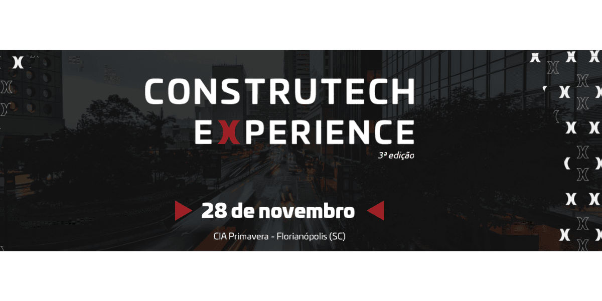 CONSTRUTECH EXPERIENCE - 3ª edição